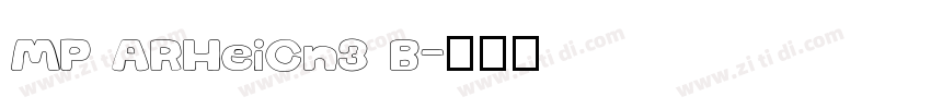 MP ARHeiCn3 B字体转换